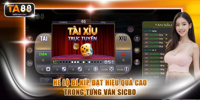 Hé lộ bí kíp đạt hiệu quả cao trong từng ván Sicbo